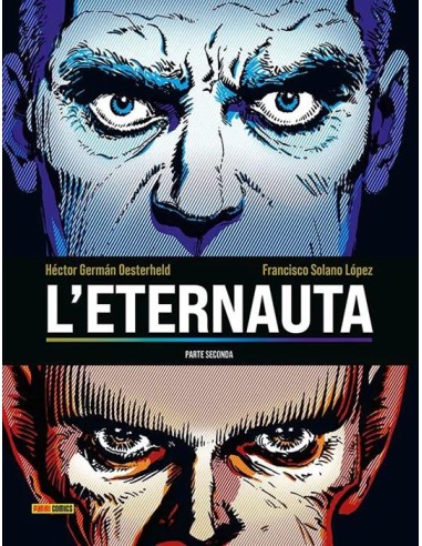 L`ETERNAUTA PARTE SECONDA - IL RITORNO