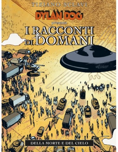 I RACCONTI DI DOMANI 2 (di 6) DELLA MORTE E DEL CIELO