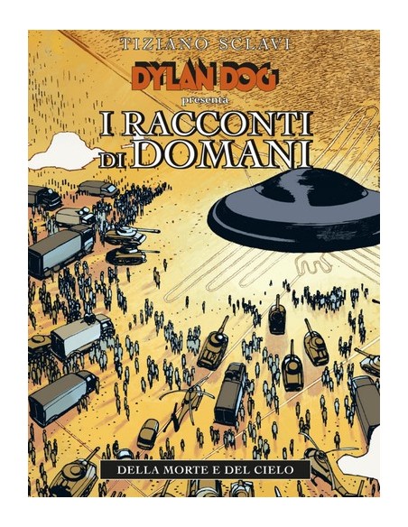 I RACCONTI DI DOMANI 2 (di 6) DELLA MORTE E DEL CIELO