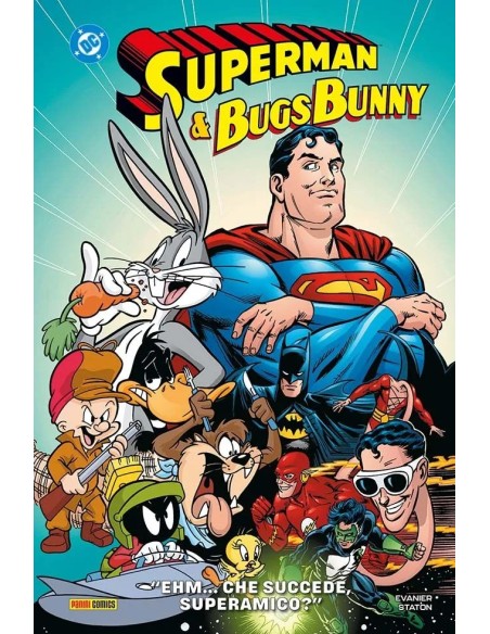 SUPERMAN & BUGS BUNNY: "EHM… CHE SUCCEDE, SUPER-AMICO"?