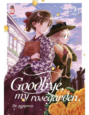 GOODBYE, MY ROSEGARDEN 2 (di 3)