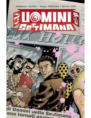 GLI UOMINI DELLA SETTIMANA VOL. 1 (di 3)