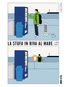 LA STUFA IN RIVA AL MARE E ALTRE STORIE