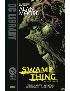 SWAMP THING DI ALAN MOORE VOL. 6 - DC BLACK LABEL LIBRARY
