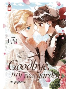 GOODBYE, MY ROSEGARDEN 3 (di 3)