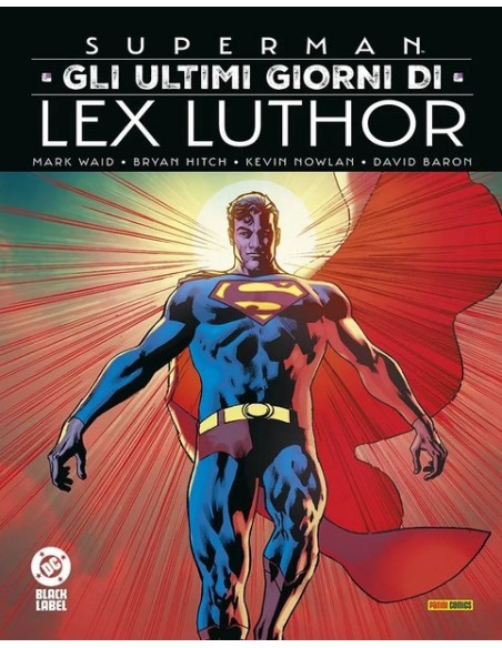 SUPERMAN: GLI ULTIMI GIORNI DI LEX LUTHOR - DC BLACK LABEL COMPLETE COLLECTION