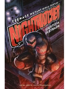 TEENAGE MUTANT NINJA TURTLES: NIGHTWATCHER GIUSTIZIA DI...
