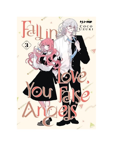FALL IN LOVE, YOU FALSE ANGELS 3