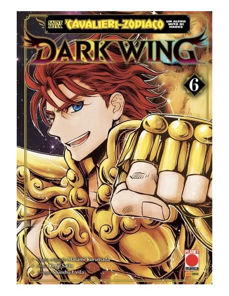 SAINT SEIYA - I CAVALIERI DELLO ZODIACO UN ALTRO MITO DI HADES: DARK WING 6 - CAPOLAVORI MANGA 165