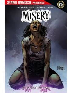 SPAWN UNIVERSE PRESENTA MISERY: IL SEGRETO DI CYAN