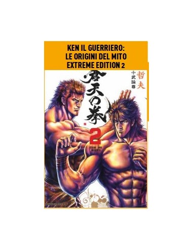 KEN IL GUERRIERO: LE ORIGINI DEL MITO EXTREME EDITION 2