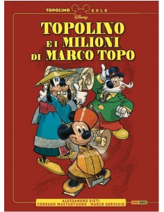 TOPOLINO E I MILIONI DI MARCO TOPO - TOPOLINO GOLD 19