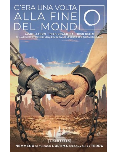 C`ERA UNA VOLTA ALLA FINE DEL MONDO 3