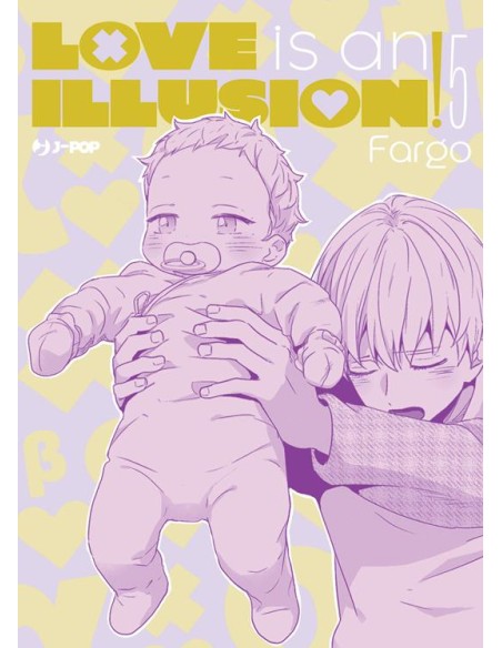 LOVE IS AN ILLUSION! 5 (di 10)