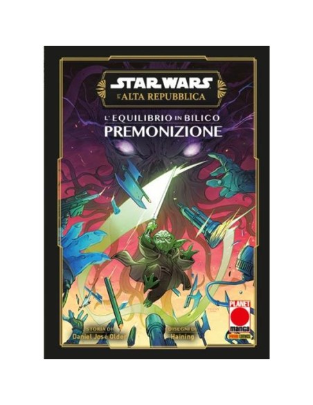 STAR WARS - L`ALTA REPUBBLICA L`EQUILIBRIO IN BILICO: PREMONIZIONE