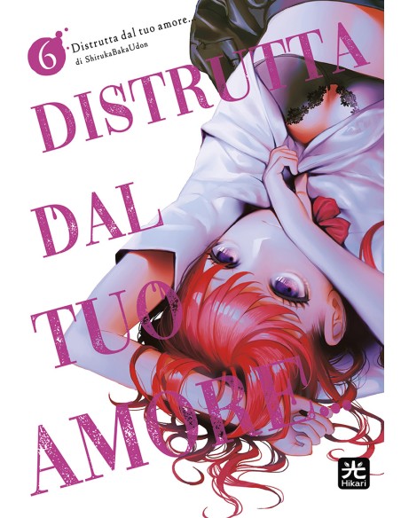 DISTRUTTA DAL TUO AMORE 6