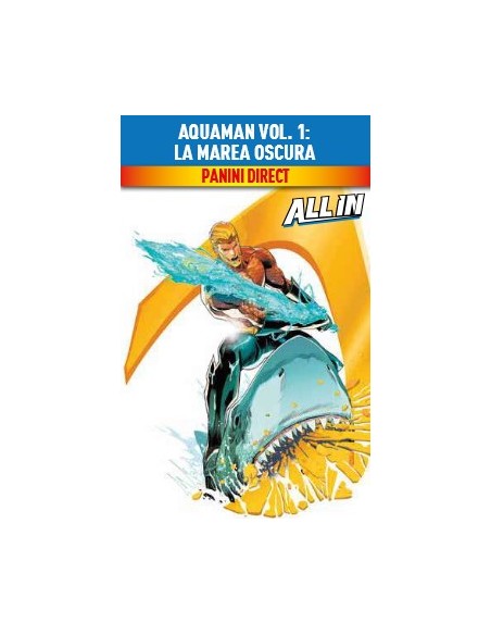 AQUAMAN VOL. 1 LA MAREA OSCURA - DC COLLECTION