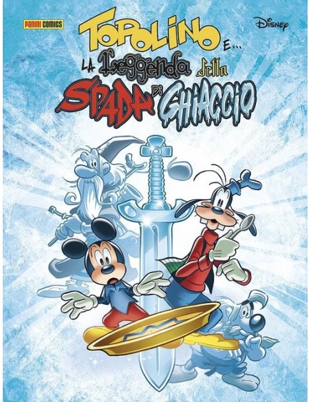 TOPOLINO E… LA LEGGENDA DELLA SPADA DI GHIACCIO