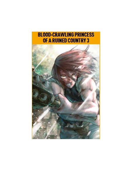 BLOOD-CRAWLING PRINCESS OF A RUINED COUNTRY 3