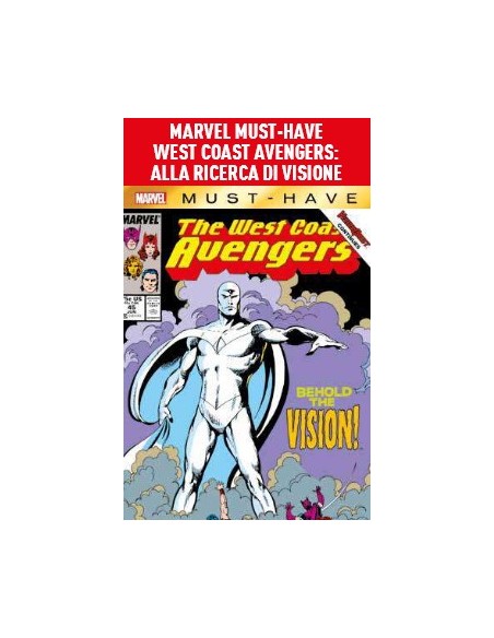 MARVEL MUST-HAVE WEST COAST AVENGERS: ALLA RICERCA DI VISIONE