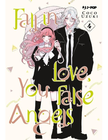 FALL IN LOVE, YOU FALSE ANGELS 4