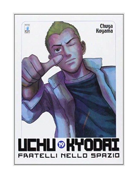 UCHU KYODAI - FRATELLI NELLO SPAZIO 19 - MUST 32