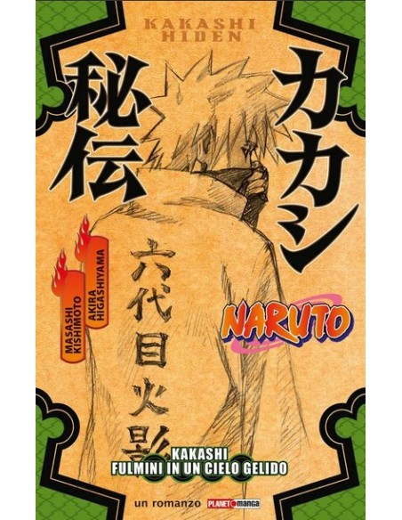 NARUTO - KAKASHI: FULMINI IN UN CIELO GELIDO - SECONDA RISTAMPA