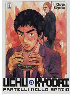 UCHU KYODAI - FRATELLI NELLO SPAZIO 22 - MUST 47