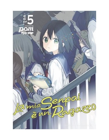 LA MIA SENPAI E` UN RAGAZZO 5 (di 10)