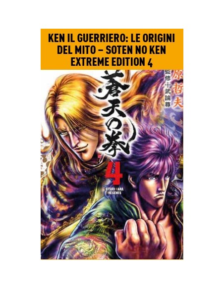 KEN IL GUERRIERO: LE ORIGINI DEL MITO EXTREME EDITION 4