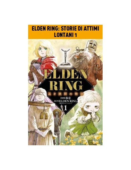 ELDEN RING: STORIE DI ATTIMI LONTANI 1