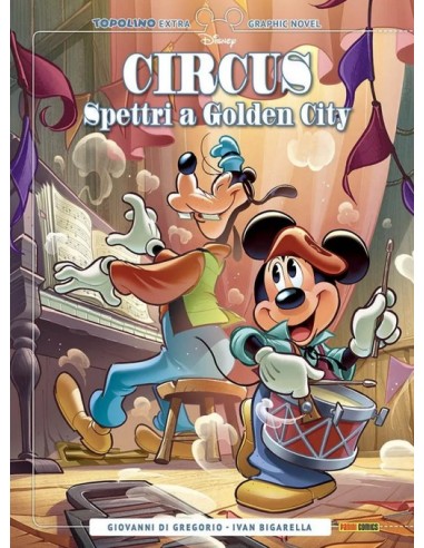 CIRCUS 3 SPETTRI A GOLDEN CITY - TOPOLINO EXTRA 28