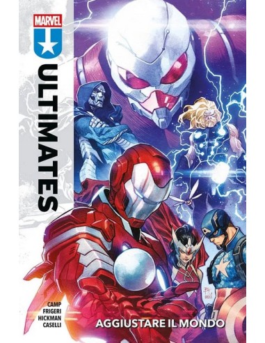 ULTIMATES VOL. 1 AGGIUSTARE IL MONDO - MARVEL...