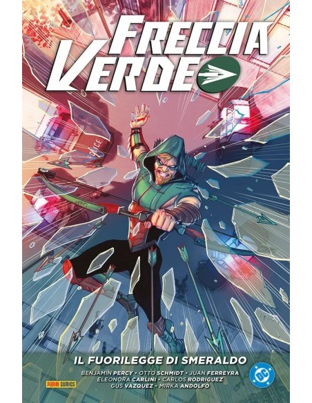 FRECCIA VERDE DI BENJAMIN PERCY VOL. 3 IL FUORILEGGE DI SMERALDO - DC EVERGREEN