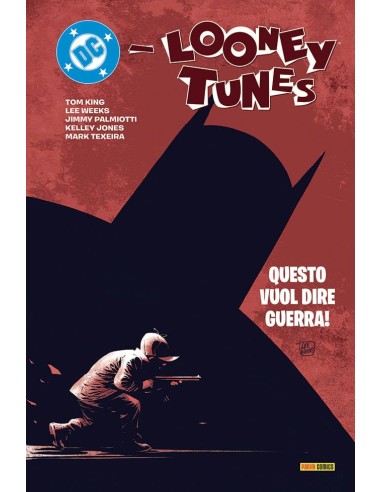 DC/LOONEY TUNES: QUESTO VUOL DIRE GUERRA! - DC...