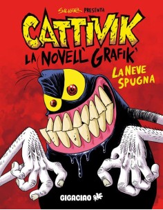 CATTIVIK - LA NOVELL` GRAFIK`