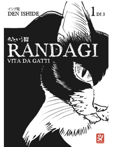 RANDAGI - VITA DA GATTI 1 (di 3)