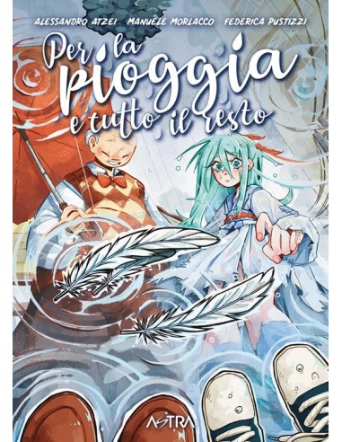 PER LA PIOGGIA E TUTTO IL RESTO - ASTRA...