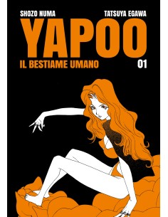 YAPOO - IL BESTIAME UMANO 1 (di 5)