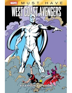 MARVEL MUST-HAVE WEST COAST AVENGERS: ALLA RICERCA DI...