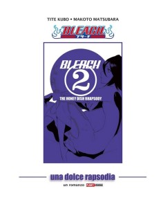 BLEACH: THE HONEY DISH RHAPSODY RISTAMPA 2 - ROMANZO