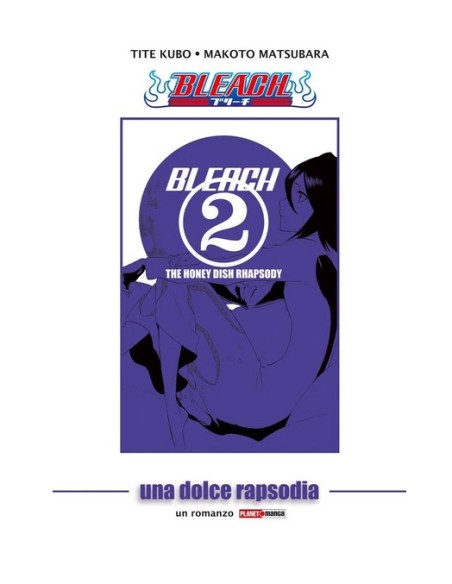 BLEACH: THE HONEY DISH RHAPSODY RISTAMPA 2 - ROMANZO