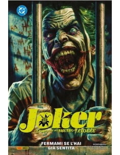 JOKER - L`UOMO CHE HA SMESSO DI RIDERE 2 FERMAMI SE L`HAI...