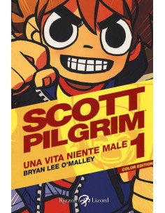 SCOTT PILGRIM A COLORI 1 - UNA VITA NIENTE MALE