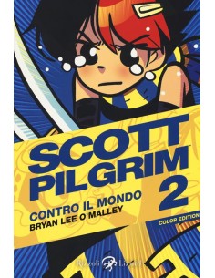 SCOTT PILGRIM A COLORI 2 - CONTRO IL MONDO