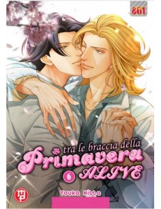 TRA LE BRACCIA DELLA PRIMAVERA ALIVE 6 (di 6)