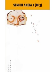 SEMI DI ANSIA 2 (di 3)