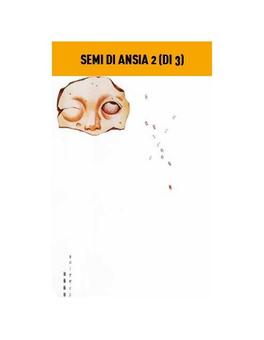 SEMI DI ANSIA 2 (di 3)