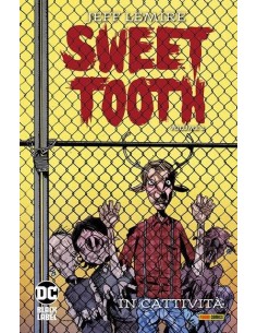 SWEET TOOTH VOL. 2 IN CATTIVITA` - DC BLACK LABEL HITS