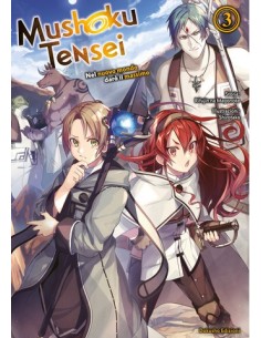 MUSHOKU TENSEI - NEL NUOVO MONDO DARO` IL MASSIMO VOL. 3